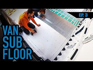 Subfloor Installation - 2021 Ram Promaster 3500 Camper Van Build - Ep3