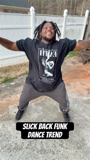 SLICK BACK FUNK DANCE TREND (LOVE THIS BRO)