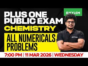 Public Exam | Chemistry: All Numericals Problems | Xylem Plus One