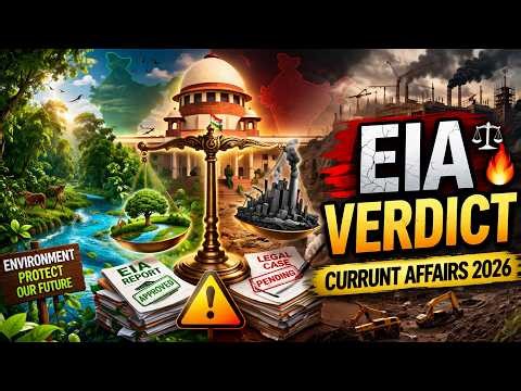 👉 EIA Supreme Court Verdict 2025 ⚖️ | Environment vs Development 🌍 | Current Affairs 2026 UPSC