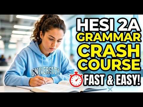 HESI 2A Grammar Crash Course