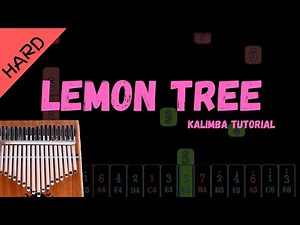 【Advanced Kalimba Tutorial & Tab】Lemon Tree - Fools Garden