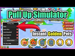 🏋️ Pull Up Simulator Script - Instant Golden Pets | Auto Farm