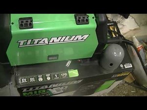 New Welder! Titanium MIG 170 From HFT
