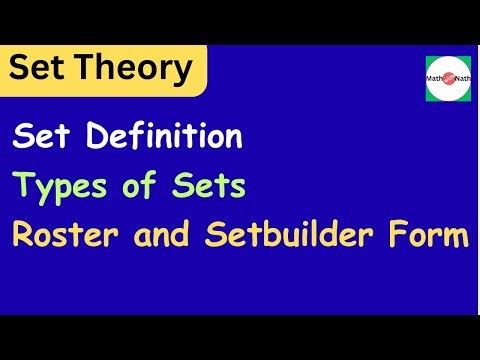 | Set Theory | Set Definition | Types of Sets | Roster and Set-Builder Form |