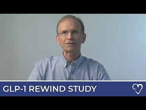 Endocrinologist Explains The GLP-1 Rewind Study