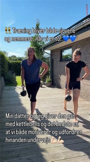Min datter og jeg giver den gas med kettlebells