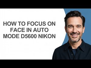 How to Focus on Face In Auto Mode D5600 Nikon - KevinHowTo