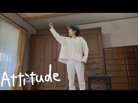 “Attitude” - Mrs. GREEN APPLE