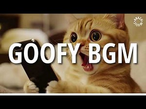 The Goofy Playlist - Funny & Silly Background Music (Royalty-Free & No Copyright)