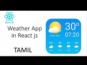 Build a React JS Weather App | Explained in Tamil