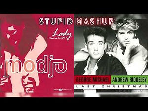 Lady (Hear Me Tonight) x Last Christmas [Stupid Mashup] - Modjo vs Wham!