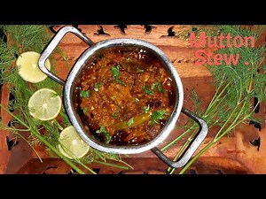How to Make the Best Mutton Stew: Step-by-Step Recipe