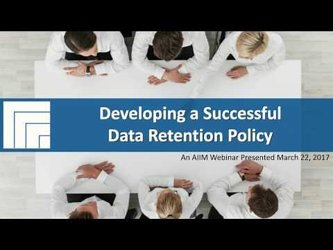Developing a Successful Data Retention Policy