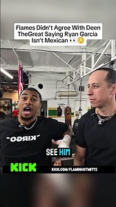 Flames Didn't Agree With Deen TheGreat Saying Ryan Garcia Isn't Mexican #ryangarcia #deenthegreat