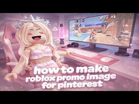 How To Make Roblox Promo Image For Pinterest 🪽💸🍡 [ READ DESCRIPTION ]