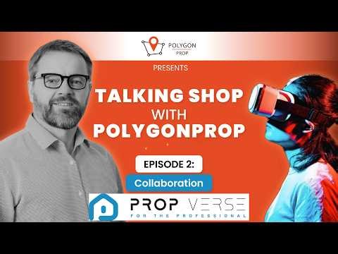 Talking Shop with PolygonProp and Propverse : Episode 2 - Collaboration