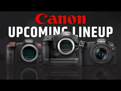 Canon's Upcoming 2025 Camera Lineup Revealed!