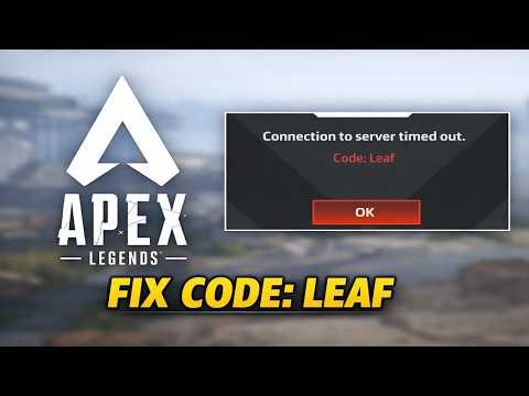 How To Fix Apex Legends Connection To Server Timed Out Code Leaf
