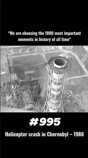 Helicopter crash in Chernobyl - 1986.