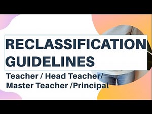 RECLASSIFICATION GUIDELINES OF TEACHERS, HT, MT and PRINCIPAL