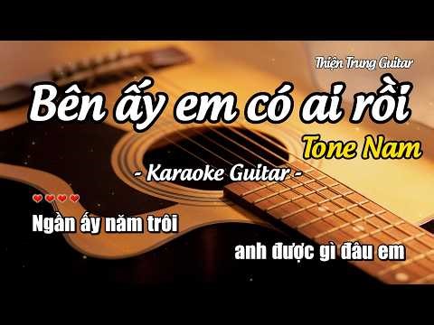 Karaoke Bên ấy em có ai rồi - Châu Khải Phong x Lê Gia Quân (Guitar Solo Beat) | Thiện Trung Guitar