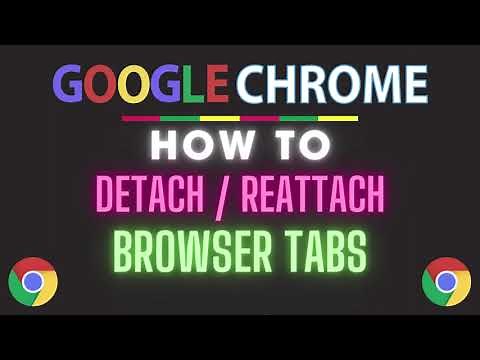 How To Detach / Reattach Browser Tabs On The Google Chrome Web Browser | PC Tutorial