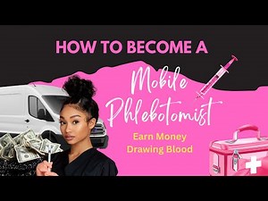 Mobile Phlebotomy business: Turn Your Skills Into a 6-Figure Business