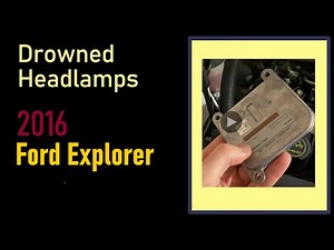 How To Fix a Ford Explorer Headlight - when there is too much condensation in the unit