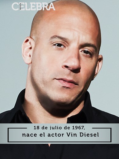 #RevistaCelebra| 18 de julio de 1967, nace el actor Vin Diesel #vindiesel #toretto #vindieselfastfurious #fastandfurious #rapidosyfuriosos #dominictoretto #viral