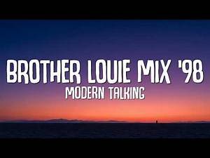 Modern Talking - Brother Louie Mix '98 (Lyrics) ft. Eric Singleton