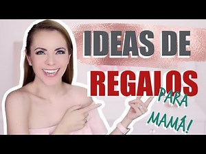 IDEAS DE REGALOS QUE MAMÁ SI QUIERE! #10DEMAYO #IDEAS