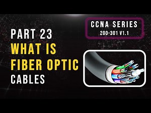 What is Fiber Optic Cable Explained | Fiber Optics in Hindi | CCNA 200-301 v1.1Part 23