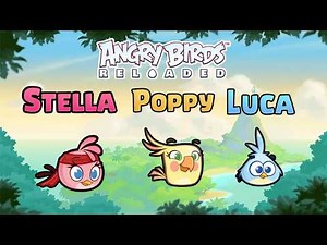 Angry Birds Reloaded Golden Island (Stella) Birds Showcase: Stella, Poppy. & Luca