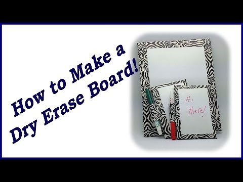 How to Make a Dry Erase Board
