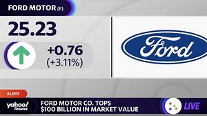 Ford tops $100 billion in market value