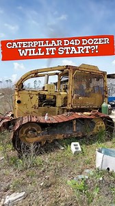 Will It Start? Caterpillar D4D Dozer | HF Outdoors