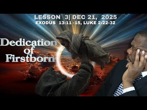 Dedication Of Firstborn - Exodus 13:11-15, Luke 2:22-32
