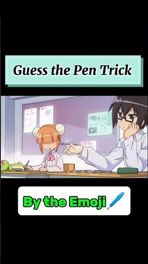 Guess the Pen Trick by Emoji🙃🖊️
