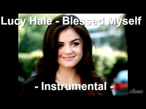 Lucy Hale - Bless Myself - Instrumental