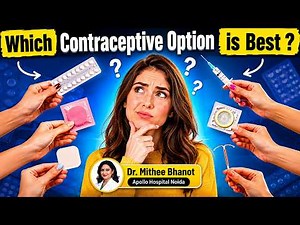Which Contraceptive Method is Right for You? | Dr. Mithee Bhanot