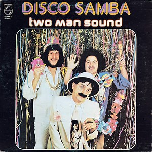 Two Man Sound - Disco Samba