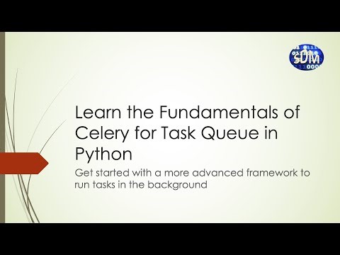 Learn the Fundamentals of Celery for Task Queue in Python (Python | Celery | Task | Queue)