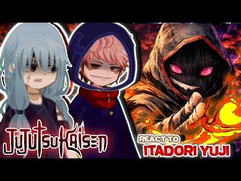 Jujutsu Kaisen React To ITADORI YUJI IMMORTAL || Pt.2 || Chapter 21 modulo|| LEAK || PUT 2X