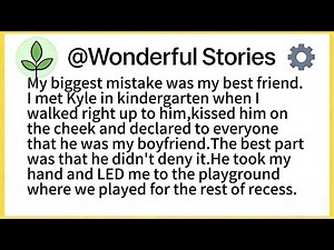 My biggest mistake was my best friend.I met Kyle in kindergarten when I walked right up to him