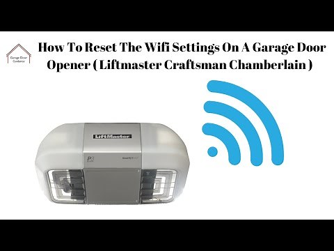 How To Reset The Wifi Settings On A Garage Door Opener ( Liftmaster Craftsman Chamberlain )