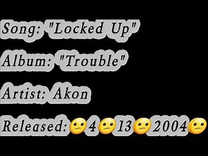 Akon - Locked Up (Lyrics)*EXPLICIT