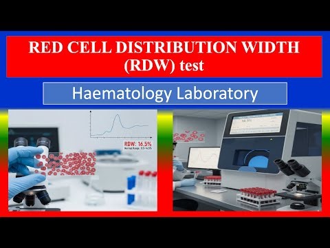 Red Cell Distribution Width (RDW) test - Definition, Uses, Need, Preparation, Result, Normal Values