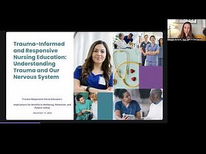 Trauma-Informed and Responsive Nursing Education: Understanding Trauma and Our Nervous System