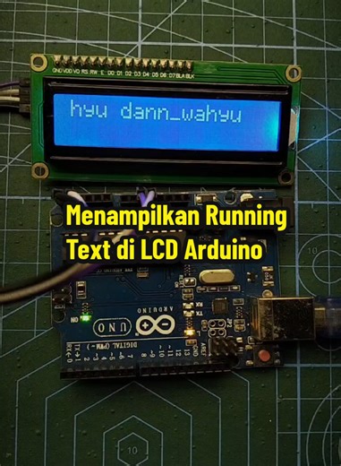 Menampilkan Running Text di Arduino UNO | Tutorial dasar Arduino UNO #arduino #project #running #iot #lcd #cuantanpabatas #ramadhan #fyp #tiktokindia